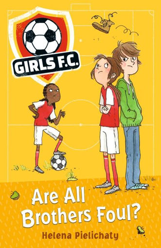 Picture of GIRLS FC ARE ALL BROTHERS FOUL